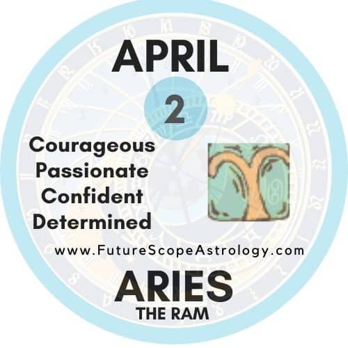 Uitgraving Scherm brandstof April 2 Birthday: Personality, Zodiac Sign, Compatibility, Ruling Planet,  Element, Health and Advice - FutureScope