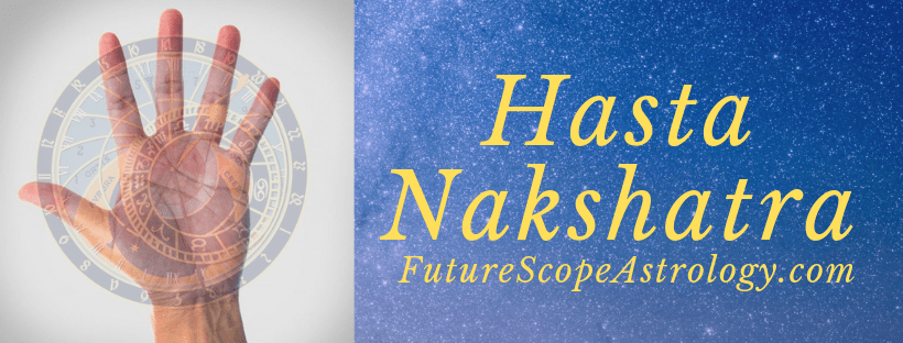 Hasta Nakshatra: personality, compatibility, Professions, celebrities, remedies, symbol, deity, baby names 