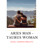 Aries Man and Taurus Woman love compatibility