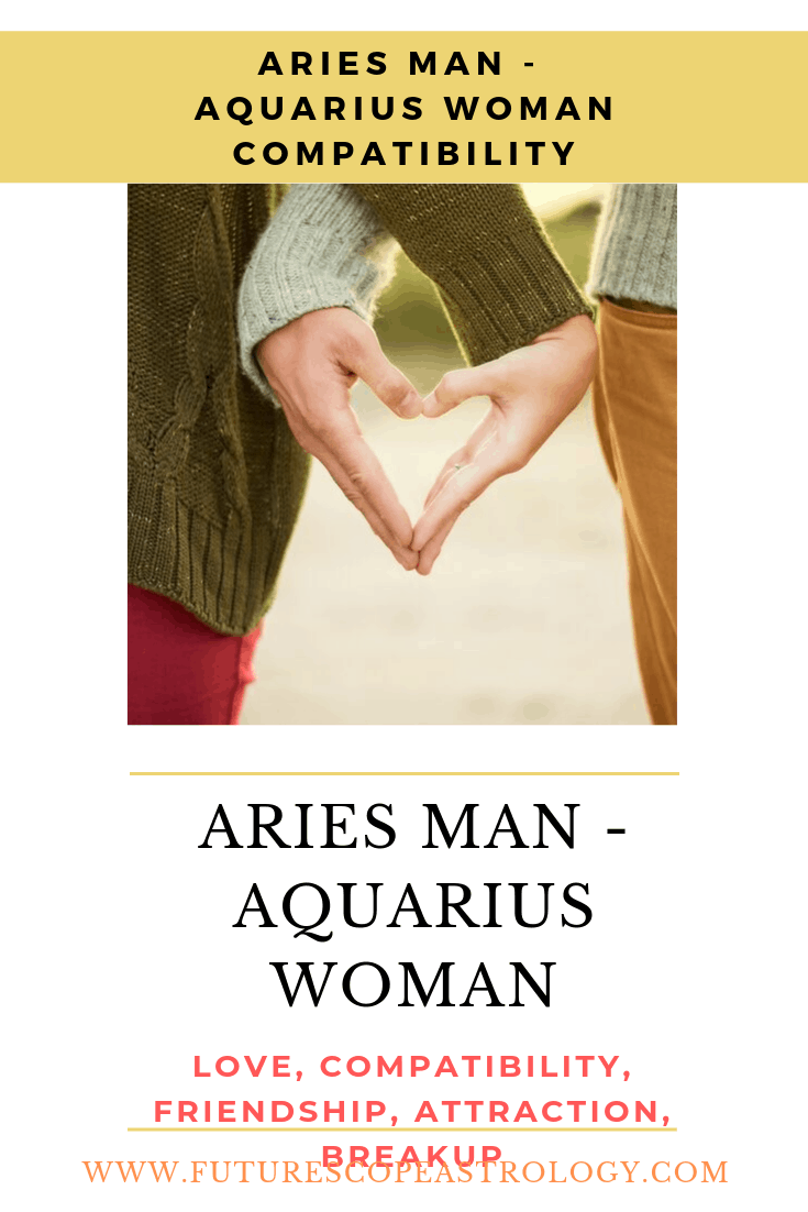 Aries Man and Aquarius Woman Compatibility (75, good) love, marriage, friendship, profession