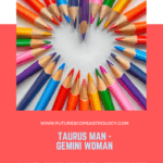 Gemini Woman and Taurus Man love compatibility