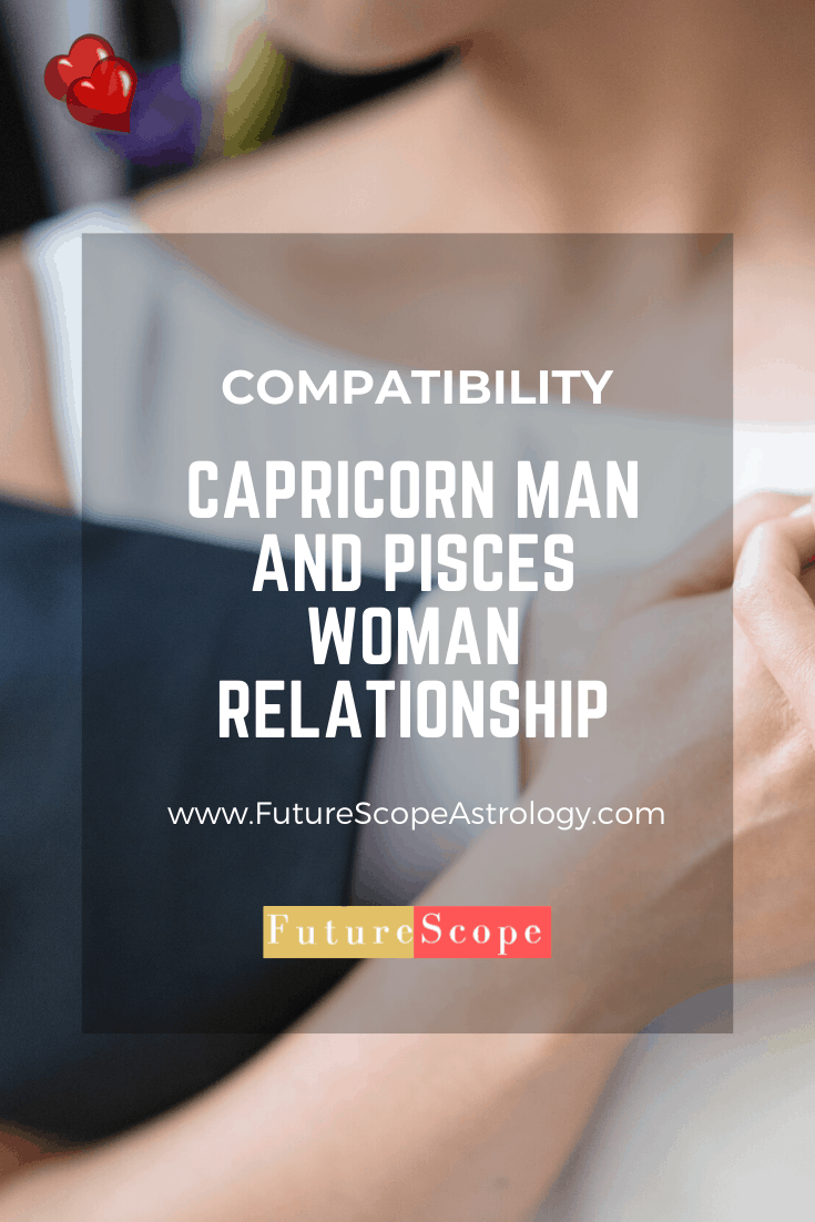 Capricorn Man and Pisces Woman Compatibility (75, good) love