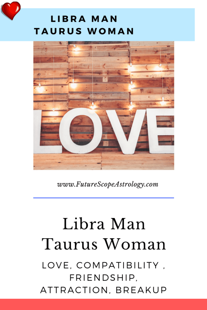 Libra Man and Taurus Woman Compatibility 