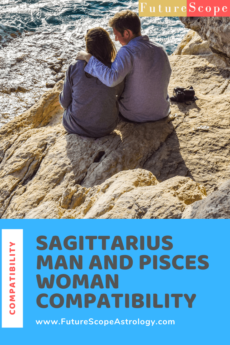 Sagittarius Man and Pisces Woman Compatibility (52, medium) love