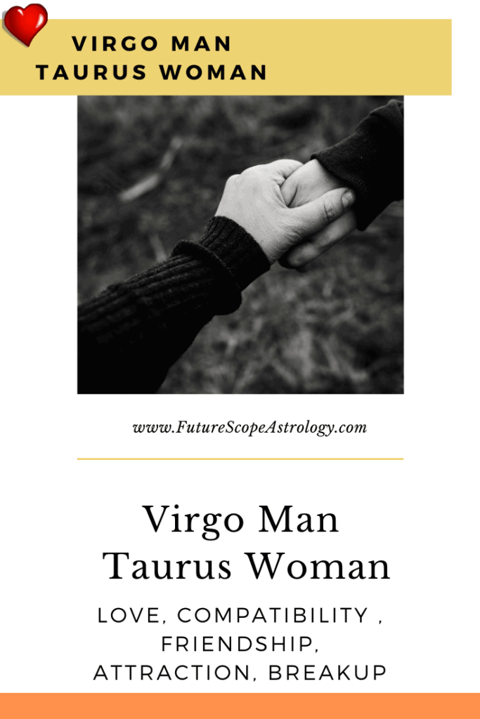 Woman virgo friendship taurus man Virgo Man
