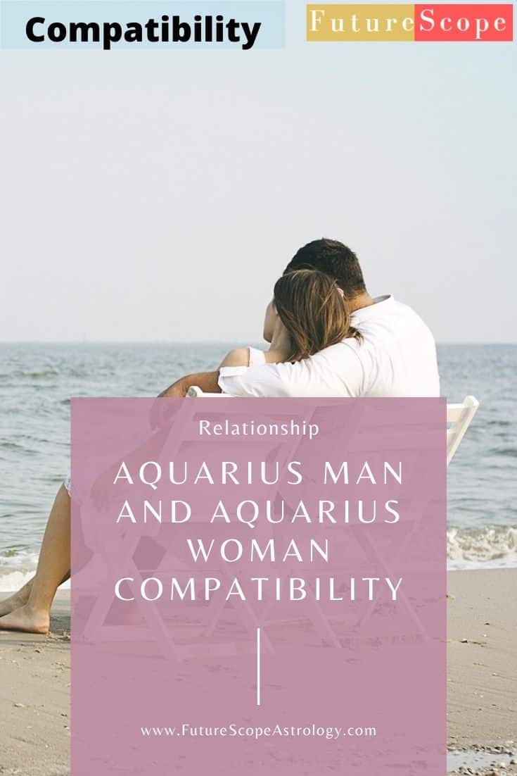 Aquarius Man and Aquarius Woman Compatibility (73%, high): love ...
