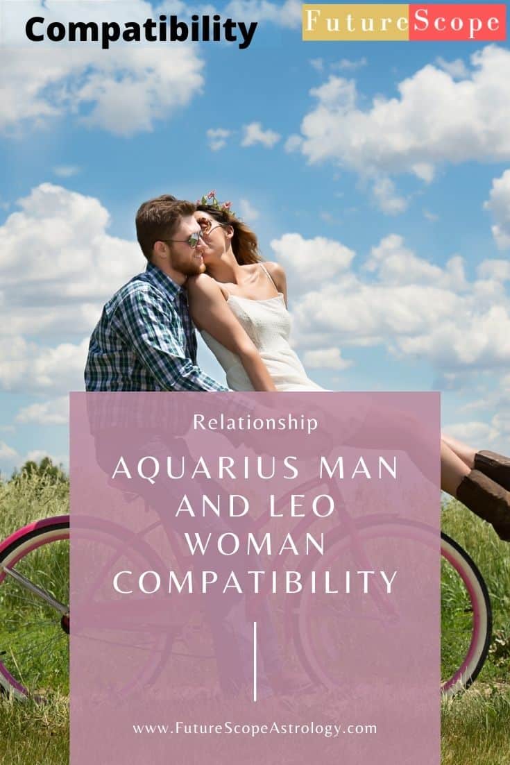 Aquarius Man And Leo Woman Love Compatibility Friendship Attraction Breakup...
