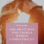 Aquarius Man and Taurus Woman love compatibility