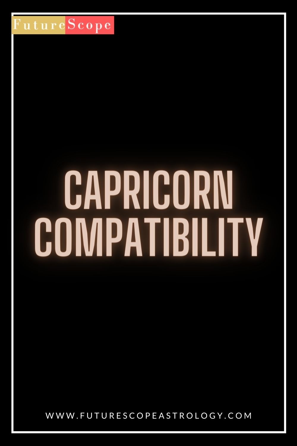 Capricorn Compatibility FutureScopeAstrology   Compatibility 1 10Capricorn 