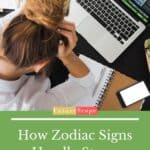 How Different Zodiac signs Handle Stressful Situations