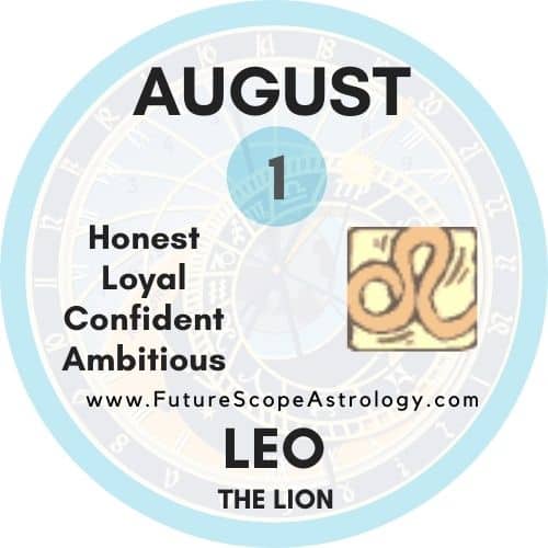 August 1 Birthday: Personality, Zodiac Sign, Compatibility, Ruling Planet, Element, Health and Advice