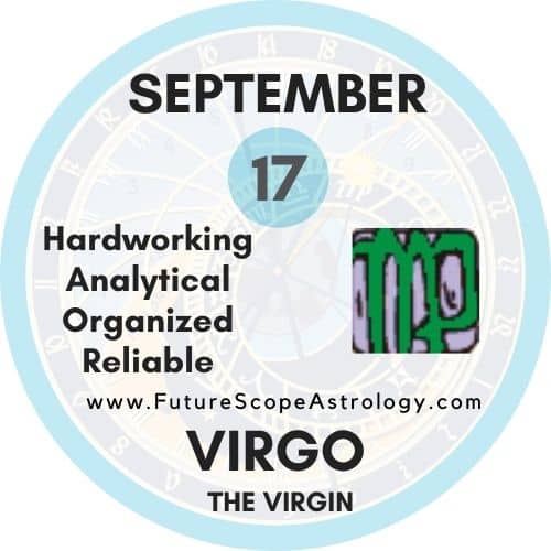 September 17 Birthday: Personality, Zodiac Sign, Compatibility, Ruling Planet, Element, Health and Advice