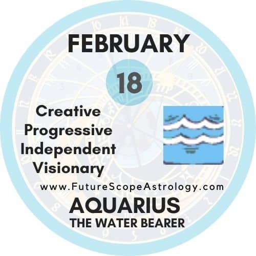 February 18 Zodiac (Aquarius) Birthday 