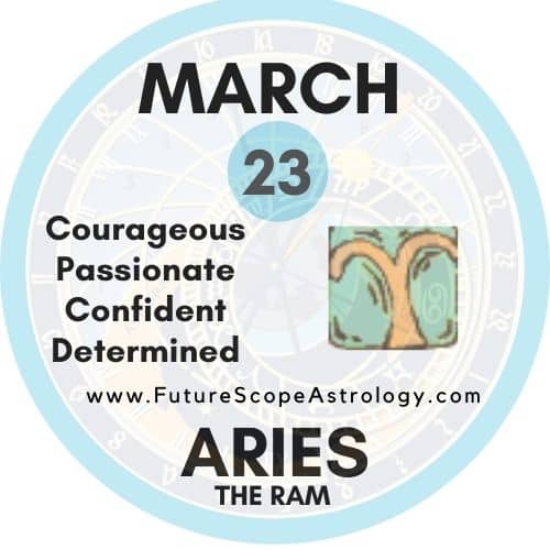 March 23 Zodiac (Aries) Birthday