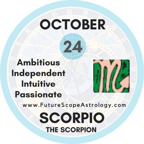 October 24 Zodiac (Scorpio) Birthday Personality, Birthstone, Compatibility, Ruling Planet, Element, Health and Advice