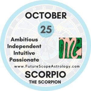 October 25 Zodiac (SCORPIO) Birthday Personality, Birthstone ...