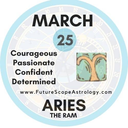 March 25 Zodiac (Aries) Birthday