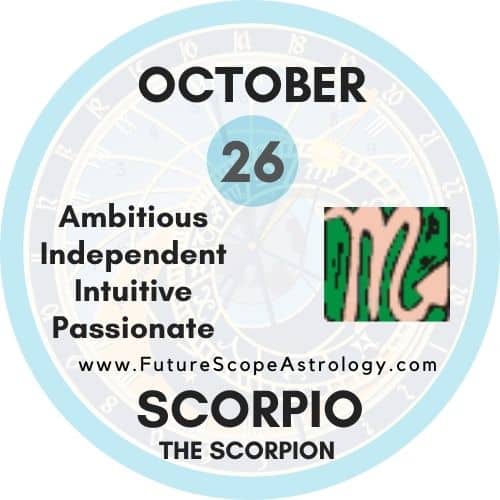 October 26 Zodiac (Scorpio) Birthday Personality, Birthstone, Compatibility, Ruling Planet, Element, Health and Advice