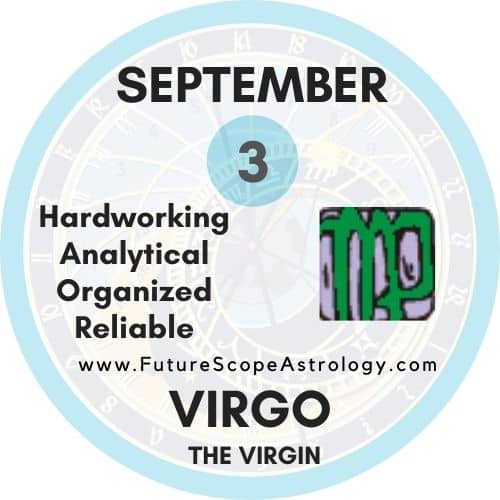 September 3 Zodiac (Virgo) Birthday Personality, Zodiac Sign