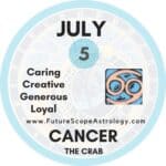 July 5 Birthday: Personality, Zodiac Sign, Compatibility, Ruling Planet, Element, Health and Advice
