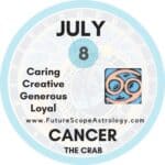 July 8 Birthday: Personality, Zodiac Sign, Compatibility, Ruling Planet, Element, Health and Advice