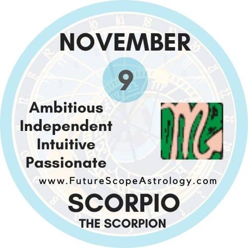 November 9 Zodiac (Scorpio) Birthday Personality, Birthstone, Compatibility, Ruling Planet, Element, Health and Advice