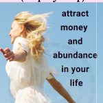Law of Attraction : attract money and abundance in your life (step-by-step)