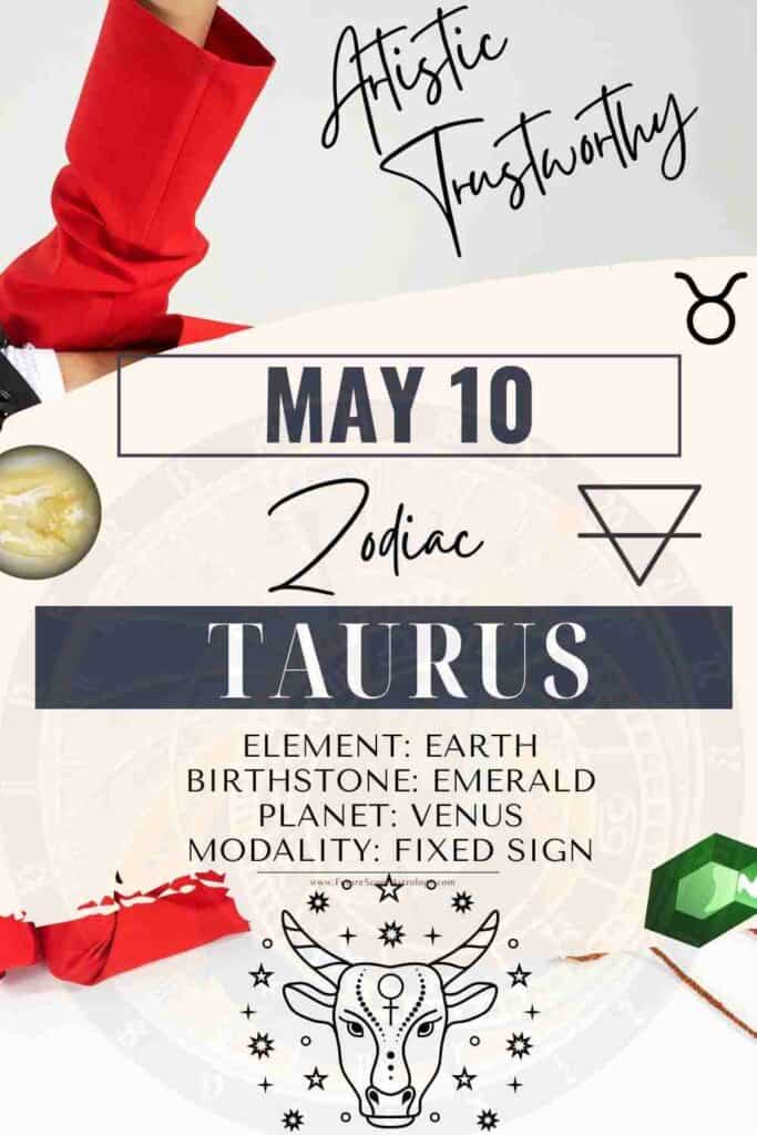 May 10 Zodiac (Taurus) Birthday: Personality, Zodiac Sign, Compatibility,  Ruling Planet, Element, Health and Advice - FutureScope