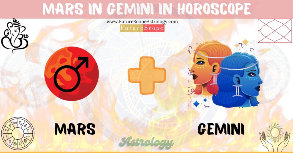 Mars in Gemini in Horoscope: personality, traits, wealth, marriage, career, man, woman, in 12 houses