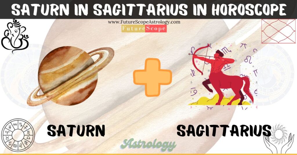 Saturn in Sagittarius in Horoscope: personality, traits, wealth, marriage, career, man, woman, in 12 houses