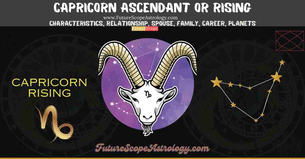 Capricorn Rising or Ascendant (Tula Lagna): characteristics, relationship, spouse or partner, family, career, planets