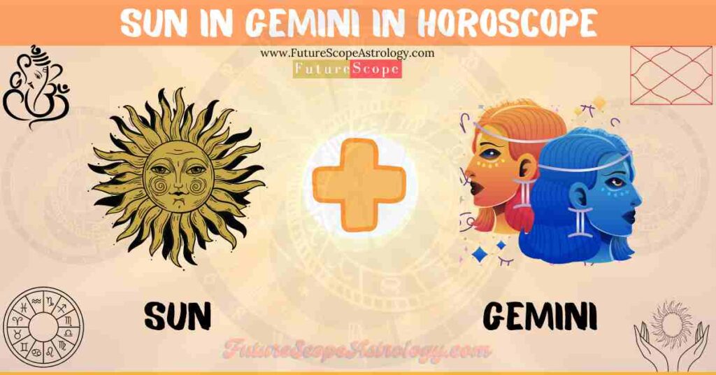 Sun in Gemini in Horoscope: personality, traits, wealth, marriage, career, man, woman, in 12 houses