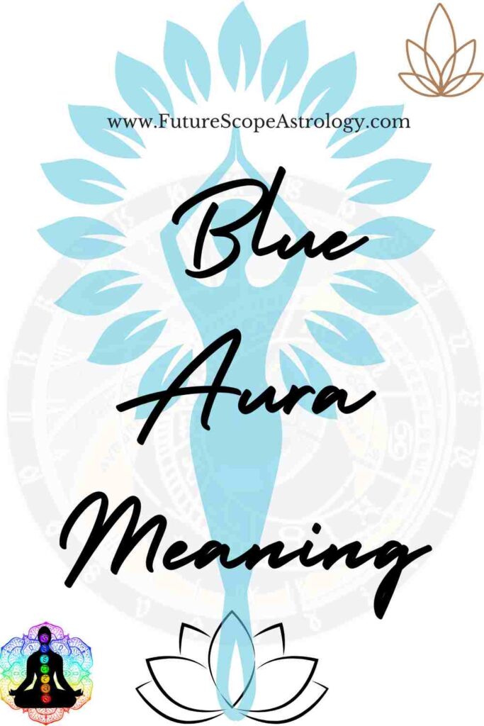 Blue Color Aura meaning, personality, relationships